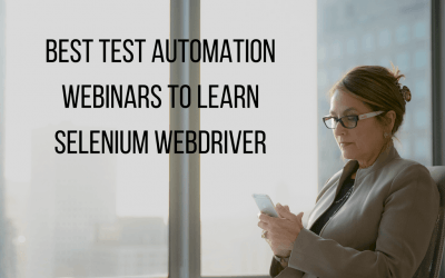 Best Test Automation Webinars to Learn Selenium Webdriver