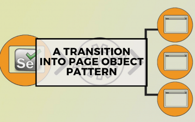 Page Objects in Test Automation – A Transition into Page Object Pattern