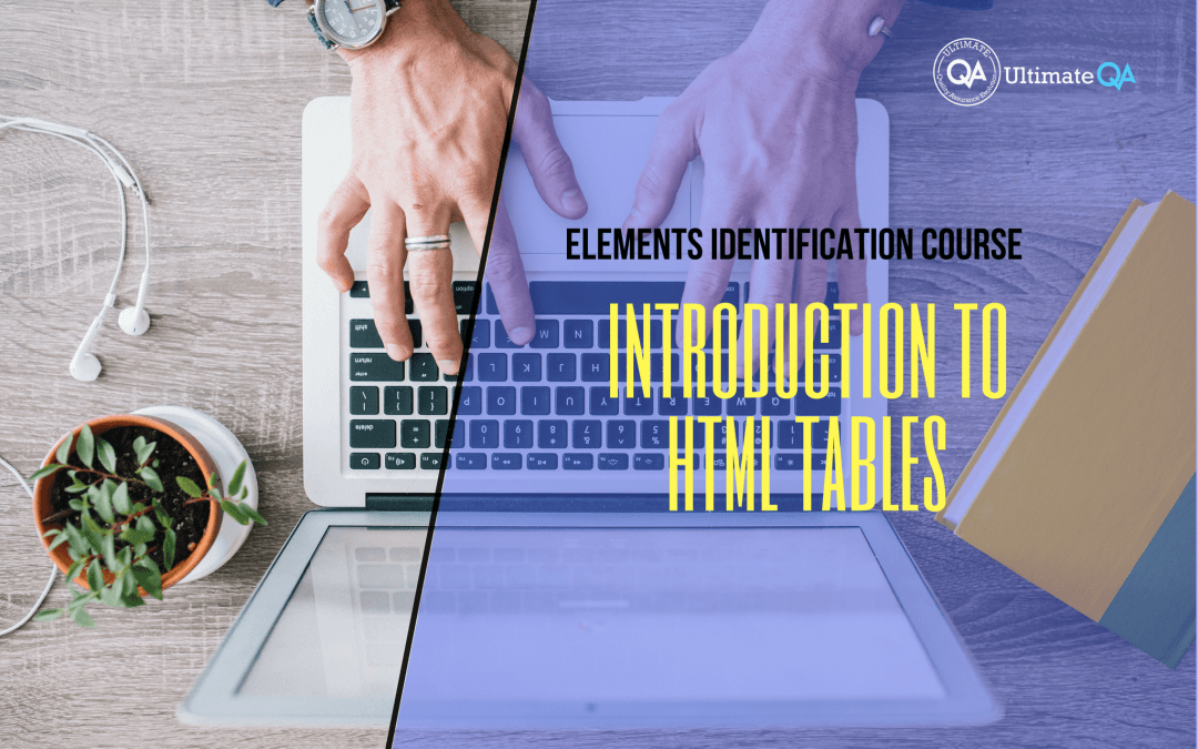 Introduction to HTML tables of the elements identification course