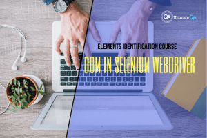 DOM in selenium webdriver of the elements identification course