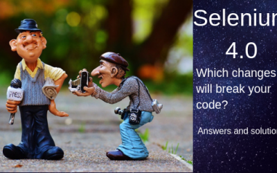 The Latest Changes To Selenium WebDriver 4.0 And How to Fix Your Broken Code [2019]?