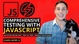 Comprehensive Testing with JavaScript Workshop - Saucecon 2022
