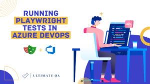 Running Playwright Tests in Azure DevOps (TypeScript)