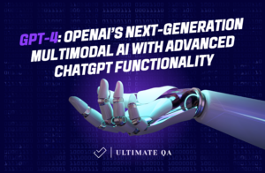 GPT-4: OpenAI’s Next-Generation Multimodal AI with Advanced ChatGPT Functionality